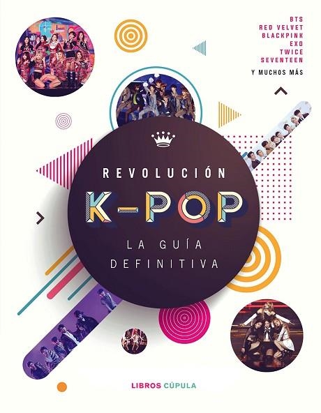 REVOLUCIÓN K-POP LA GUÍA DEFINITIVA | 9788448027278 | CROFT, MALCOM | Llibreria L'Odissea - Libreria Online de Vilafranca del Penedès - Comprar libros