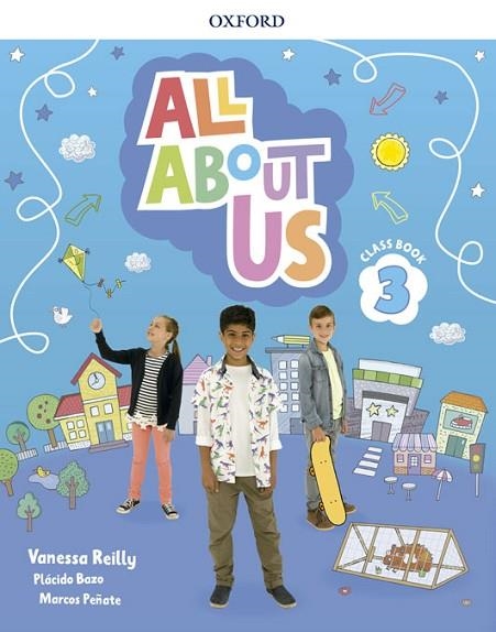 ALL ABOUT US 3 CLASS BOOK | 9780194562386 | REILLY, VANESSA/BAZO, PLÁCIDO/PEÑATE, MARCOS | Llibreria L'Odissea - Libreria Online de Vilafranca del Penedès - Comprar libros