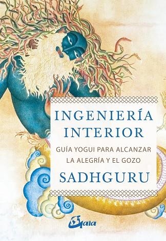 INGENIERÍA INTERIOR | 9788484457435 | SADHGURU | Llibreria L'Odissea - Libreria Online de Vilafranca del Penedès - Comprar libros