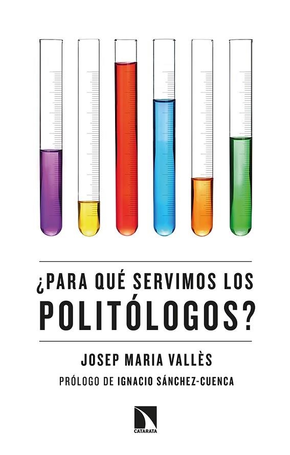 PARA QUÉ SERVIMOS LOS POLITÓLOGOS? | 9788413520056 | VALLÈS I CASADEVALL, JOSEP MARIA | Llibreria L'Odissea - Libreria Online de Vilafranca del Penedès - Comprar libros