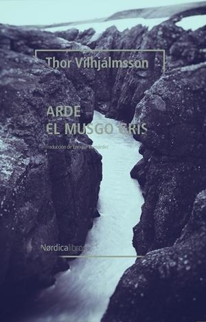 ARDE EL MUSGO GRIS | 9788418067877 | VILHJÁLMSSON, THOR | Llibreria L'Odissea - Libreria Online de Vilafranca del Penedès - Comprar libros