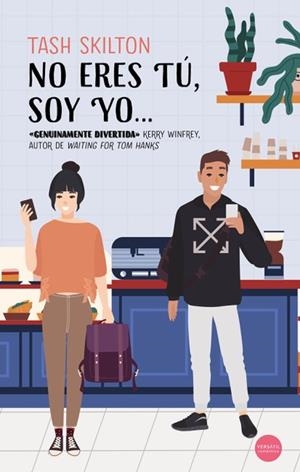 NO ERES TÚ SOY YO ... | 9788417451844 | SKILTON, TASH | Llibreria Online de Vilafranca del Penedès | Comprar llibres en català