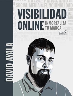 VISIBILIDAD ONLINE | 9788441542402 | AYALA, DAVID | Llibreria L'Odissea - Libreria Online de Vilafranca del Penedès - Comprar libros