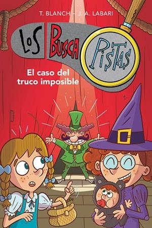 EL CASO DEL TRUCO IMPOSIBLE ( SERIE LOS BUSCAPISTAS 12 ) | 9788417922900 | BLANCH, TERESA/LABARI, JOSÉ ÁNGEL | Llibreria L'Odissea - Libreria Online de Vilafranca del Penedès - Comprar libros
