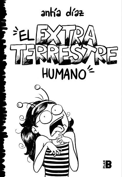 EL EXTRATERRESTRE HUMANO | 9788417809379 | DÍAZ, ANTÍA | Llibreria L'Odissea - Libreria Online de Vilafranca del Penedès - Comprar libros
