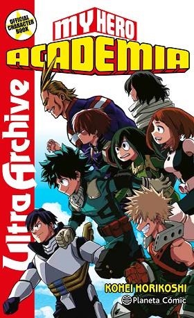 MY HERO ACADEMIA ULTRA ARCHIVE | 9788413411033 | HORIKOSHI, KOHEI | Llibreria Online de Vilafranca del Penedès | Comprar llibres en català