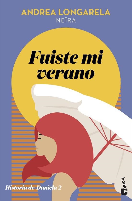 FUISTE MI VERANO | 9788408231677 | LONGARELA, ANDREA | Llibreria L'Odissea - Libreria Online de Vilafranca del Penedès - Comprar libros