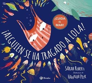 ¡ALGUIEN SE HA TRAGADO A LOLA! | 9788469628232 | ROBERTS, SARAH | Llibreria Online de Vilafranca del Penedès | Comprar llibres en català