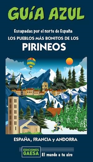LOS PUEBLOS MÁS BONITOS DE LOS PIRINEOS | 9788418343131 | MONREAL, MANUEL/GARCÍA, JESÚS | Llibreria L'Odissea - Libreria Online de Vilafranca del Penedès - Comprar libros