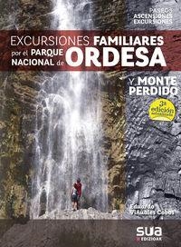 EXCURSIONES FAMILIARES POR EL PARQUE NACIONAL DE ORDESA Y MONTE PERDIDO | 9788482167664 | AA. VV | Llibreria L'Odissea - Libreria Online de Vilafranca del Penedès - Comprar libros