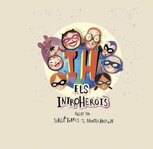 ELS INTROHEROIS | 9788409205646 | Llibreria Online de Vilafranca del Penedès | Comprar llibres en català