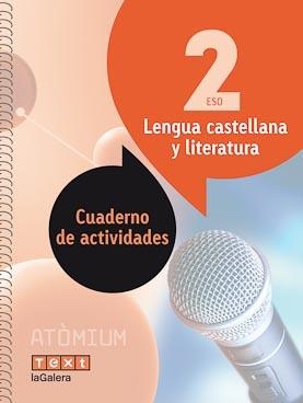 LENGUA CASTELLANA Y LITERATURA CUADERNO DE ACTIVIDADES 2 ESO ATÒMIUM | 9788441224421 | ESQUERDO TODÓ, SUSANNA | Llibreria L'Odissea - Libreria Online de Vilafranca del Penedès - Comprar libros