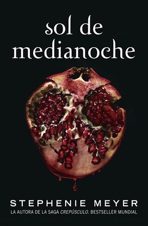 SOL DE MEDIANOCHE (SAGA CREPÚSCULO 5) | 9788420456591 | MEYER, STEPHENIE | Llibreria L'Odissea - Libreria Online de Vilafranca del Penedès - Comprar libros