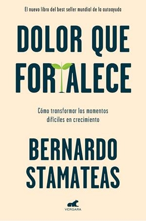 DOLOR QUE FORTALECE | 9788417664954 | STAMATEAS, BERNARDO | Llibreria L'Odissea - Libreria Online de Vilafranca del Penedès - Comprar libros