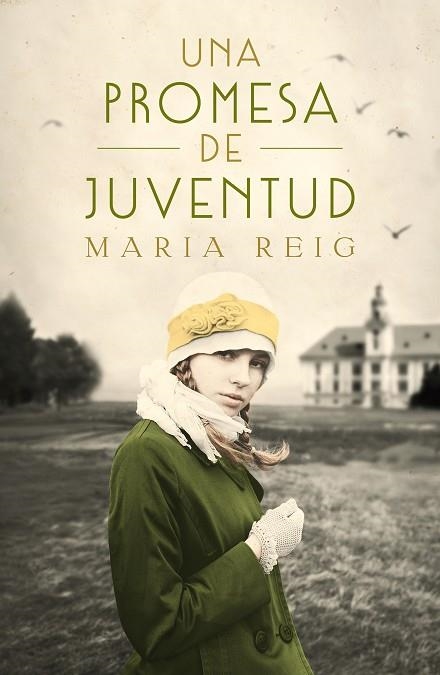 UNA PROMESA DE JUVENTUD | 9788491294252 | REIG, MARÍA | Llibreria L'Odissea - Libreria Online de Vilafranca del Penedès - Comprar libros