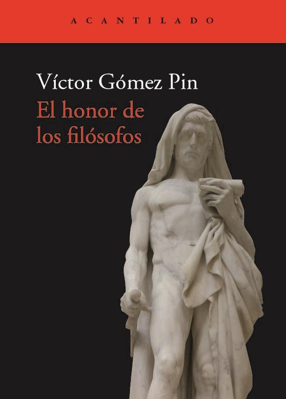 EL HONOR DE LOS FILÓSOFOS | 9788417902292 | GÓMEZ PIN, VÍCTOR | Llibreria L'Odissea - Libreria Online de Vilafranca del Penedès - Comprar libros