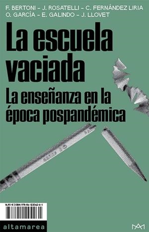 LA ESCUELA VACIADA | 9788412204261 | BERTONI, FEDERICO/ROSATELLI, JACOPO/FERNÁNDEZ LIRIA, CARLOS/GARCÍA FERNÁNDEZ, OLGA/GALINDO FERRÁNDEZ | Llibreria L'Odissea - Libreria Online de Vilafranca del Penedès - Comprar libros