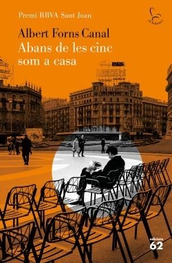 ABANS DE LES CINC SOM A CASA | 9788429778892 | FORNS CANAL, ALBERT | Llibreria L'Odissea - Libreria Online de Vilafranca del Penedès - Comprar libros