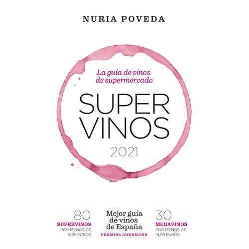 SUPERVINOS 2021 | 9788418236594 | POVEDA, NURIA | Llibreria Online de Vilafranca del Penedès | Comprar llibres en català