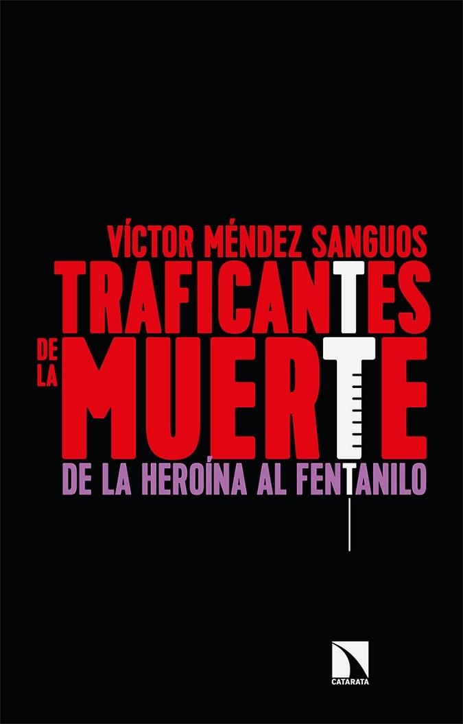 TRAFICANTES DE LA MUERTE | 9788413520407 | MÉNDEZ SANGUOS, VÍCTOR | Llibreria Online de Vilafranca del Penedès | Comprar llibres en català