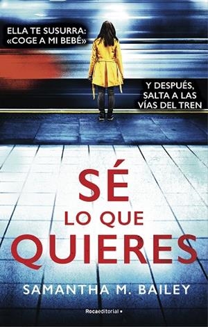 SÉ LO QUE QUIERES | 9788417805852 | BAILEY, SAMANTHA | Llibreria Online de Vilafranca del Penedès | Comprar llibres en català