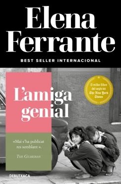 L'AMIGA GENIAL ( L'AMIGA GENIAL 1 ) | 9788418132421 | FERRANTE, ELENA | Llibreria L'Odissea - Libreria Online de Vilafranca del Penedès - Comprar libros