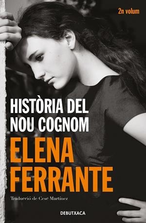 HISTÒRIA DEL NOU COGNOM (L'AMIGA GENIAL 2) | 9788418132438 | FERRANTE, ELENA | Llibreria L'Odissea - Libreria Online de Vilafranca del Penedès - Comprar libros