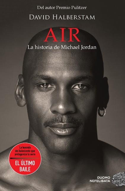 AIR LA HISTORIA DE MICHAEL JORDAN | 9788418128578 | HALBERSTAM, DAVID | Llibreria L'Odissea - Libreria Online de Vilafranca del Penedès - Comprar libros