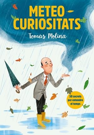 METEOCURIOSITATS | 9788417922887 | MOLINA, TOMÀS/SIMÓ, ROGER | Llibreria L'Odissea - Libreria Online de Vilafranca del Penedès - Comprar libros