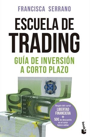 ESCUELA DE TRADING | 9788467060461 | SERRANO RUIZ, FRANCISCA | Llibreria L'Odissea - Libreria Online de Vilafranca del Penedès - Comprar libros