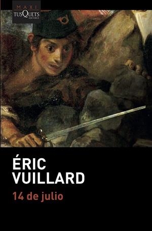 14 DE JULIO | 9788490668641 | VUILLARD, ÉRIC | Llibreria L'Odissea - Libreria Online de Vilafranca del Penedès - Comprar libros
