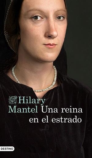 UNA REINA EN EL ESTRADO | 9788423357734 | MANTEL, HILARY | Llibreria Online de Vilafranca del Penedès | Comprar llibres en català