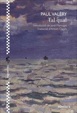 TAL QUAL | 9788416948529 | VALÉRY, PAUL | Llibreria Online de Vilafranca del Penedès | Comprar llibres en català