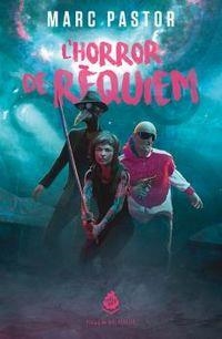 L'HORROR DE REQUIEM | 9788412160093 | PASTOR, MARC | Llibreria Online de Vilafranca del Penedès | Comprar llibres en català