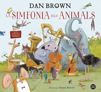 LA SIMFONIA DELS ANIMALS | 9788418134913 | BROWN, DAN | Llibreria Online de Vilafranca del Penedès | Comprar llibres en català