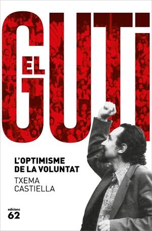 ANTONI GUTIÉRREZ DÍAZ EL GUTI | 9788429778601 | CASTIELLA, TXEMA | Llibreria L'Odissea - Libreria Online de Vilafranca del Penedès - Comprar libros