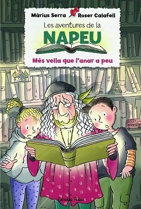 LES AVENTURES DE LA NAPEU 2 MÉS VELLA QUE L'ANAR A PEU | 9788418135293 | SERRA, MÀRIUS/CALAFELL, ROSER | Llibreria Online de Vilafranca del Penedès | Comprar llibres en català