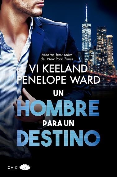 UN HOMBRE PARA UN DESTINO | 9788417972257 | KEELAND, VI/WARD, PENELOPE | Llibreria Online de Vilafranca del Penedès | Comprar llibres en català