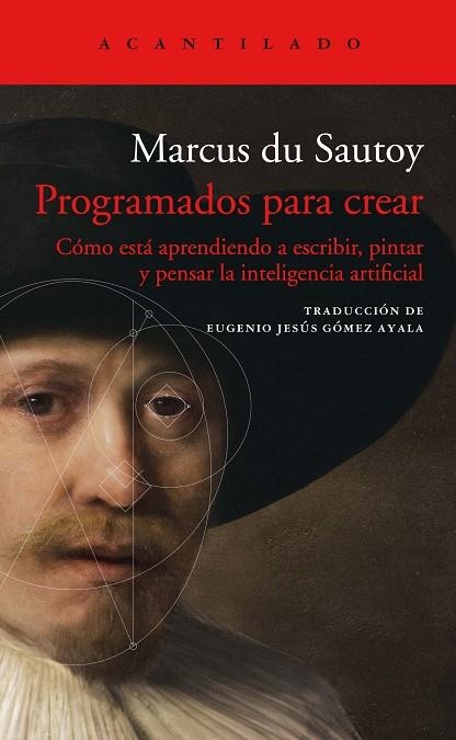 PROGRAMADOS PARA CREAR | 9788417902377 | DU SAUTOY, MARCUS | Llibreria L'Odissea - Libreria Online de Vilafranca del Penedès - Comprar libros