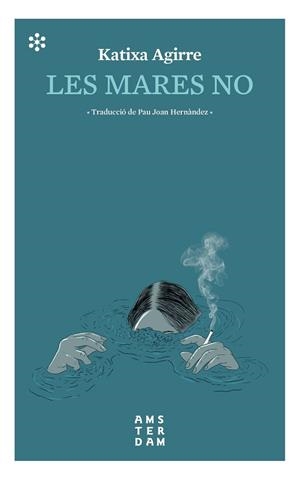 LES MARES NO | 9788417918309 | AGIRRE MIGUÉLEZ, KATIXA | Llibreria Online de Vilafranca del Penedès | Comprar llibres en català