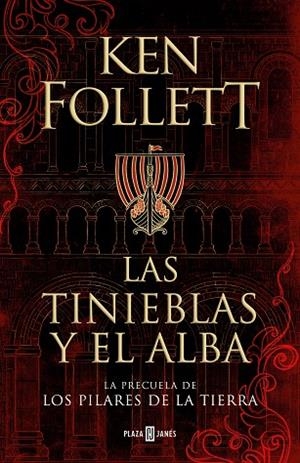 LAS TINIEBLAS Y EL ALBA (LA PRECUELA DE LOS PILARES DE LA TIERRA) | 9788401022876 | FOLLETT, KEN | Llibreria Online de Vilafranca del Penedès | Comprar llibres en català