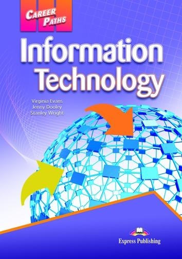 INFORMATION TECHNOLOGY | 9781471562709 | EXPRESS PUBLISHING (OBRA COLECTIVA) | Llibreria L'Odissea - Libreria Online de Vilafranca del Penedès - Comprar libros