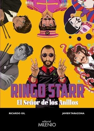 RINGO STARR EL SEÑOR DE LOS ANILLOS | 9788497439107 | GIL SALINAS, RICARDO/TARAZONA SOLAZ, JAVIER | Llibreria Online de Vilafranca del Penedès | Comprar llibres en català