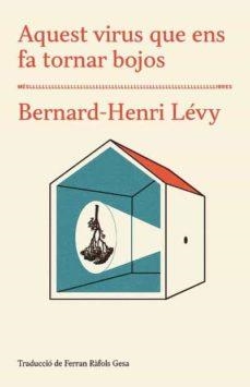 AQUEST VIRUS QUE ENS FA TORNAR BOJOS | 9788417353285 | LEVY, BERNARD-HENRI | Llibreria Online de Vilafranca del Penedès | Comprar llibres en català