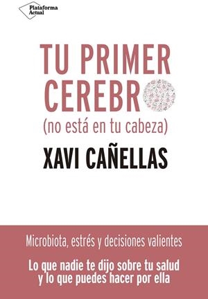 TU PRIMER CEREBRO | 9788418285370 | CAÑELLAS, XAVI | Llibreria Online de Vilafranca del Penedès | Comprar llibres en català
