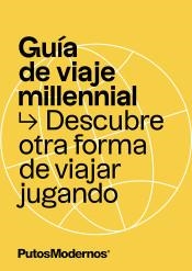GUÍA DE VIAJE MILLENNIAL | 9788412233605 | P. MODERNOS CREATIVOS SLU (PUTOSMODERNOS) | Llibreria L'Odissea - Libreria Online de Vilafranca del Penedès - Comprar libros