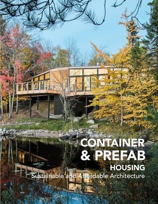 CONTAINER & PREFAB HOUSING. SUSTAINABLE AND AFFORDABLE ARCHITECTURE | 9788417557188 | Llibreria L'Odissea - Libreria Online de Vilafranca del Penedès - Comprar libros