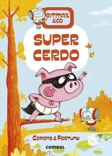 BITMAX & CO 2 SUPERCERDO | 9788491016397 | COPONS, JAUME/FORTUNY, LILIANA | Llibreria L'Odissea - Libreria Online de Vilafranca del Penedès - Comprar libros