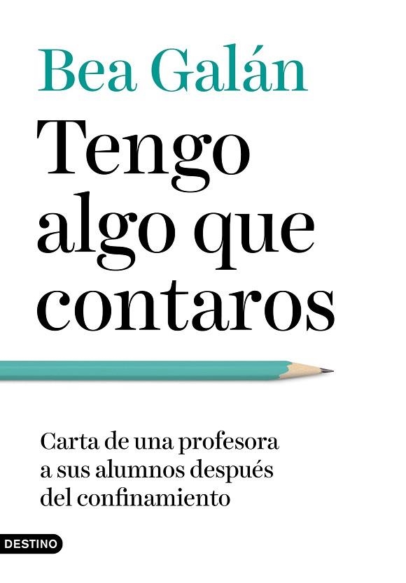 TENGO ALGO QUE CONTAROS | 9788423358120 | GALÁN, BEA | Llibreria L'Odissea - Libreria Online de Vilafranca del Penedès - Comprar libros