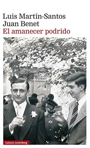 EL AMANECER PODRIDO | 9788418218682 | MARTÍN-SANTOS, LUIS/BENET, JUAN | Llibreria L'Odissea - Libreria Online de Vilafranca del Penedès - Comprar libros